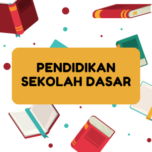 Pendidikan Sekolah Dasar